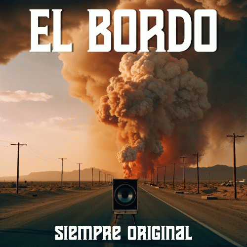 El Bordo : Siempre Original